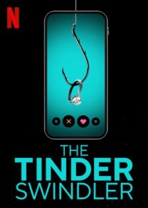 Fig. 1. The poster of this Netflix documentary (The Tinder Swindler, n.d.)